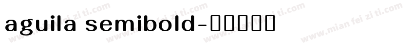 aguila semibold字体转换
